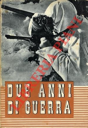 Due anni di guerra. 10 giugno 1940 - 1942.