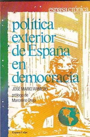 Seller image for Poltica exterior de Espaa en democracia for sale by LIBRERA GULLIVER