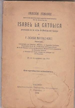 Bild des Verkufers fr Oracin fnebre que con motivo del cuarto centenario de la muerte de Isabel la Catlica pronunci en la villa de Medina del Campo zum Verkauf von LIBRERA GULLIVER