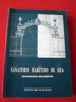 Seller image for Sanatorio martimo de Oza. Instrumento descriptivos (Texto en espaol) for sale by GALLAECIA LIBROS