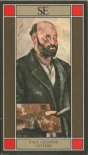 Paul Cézanne. Lettere. A cura di Elena Pontiggia.