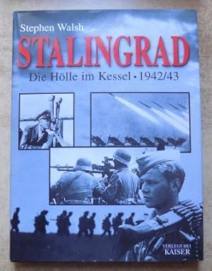Stalingrad - Die Hölle im Kessel 1942/43.