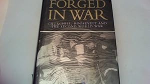 Seller image for Forged in War. Churchill, Roosevelt and the Second World War. for sale by Saturday Books