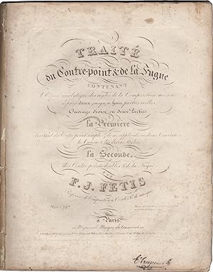 Traité du Contrepoint et de la Fugue contenant l'exposé analytique des règles de la composition m...