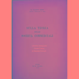 Bild des Verkufers fr Sulla teoria delle societ commerciali zum Verkauf von Libreria Antiquaria Giulio Cesare di Daniele Corradi