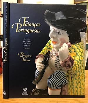 Faiancas Portuguesas / Portuguese Faience : Coleccao Antonio Espirito Santo Collection