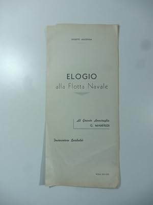 Elogio alla flotta navale. Al grande Ammiraglio G. Manfredi. Incrociatore Garibaldi