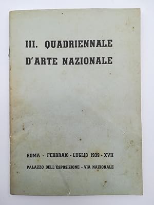 III quadriennale d'arte nazionale. Roma. Febbraio - Luglio 1939. palazzo dell'Esposizione. Via Na...