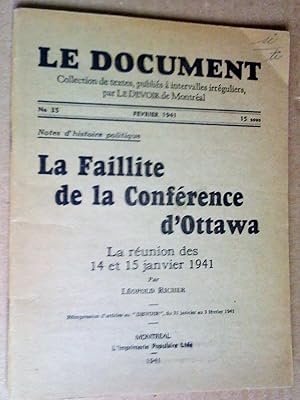 Immagine del venditore per Notes d'histoire politique: La Faillite de la Confrence d'Ottawa, la runion des 14 et 15 janvier 1941 venduto da Claudine Bouvier