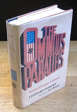 Seller image for The Ominous Parallels: The End of Freedom in America [Signed First Edition] for sale by The BiblioFile