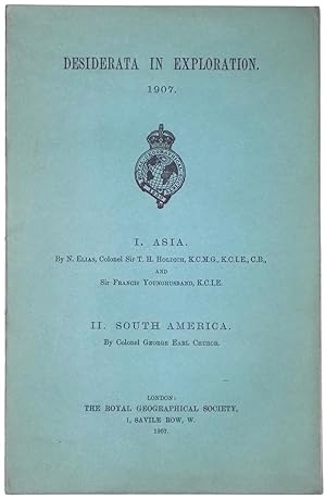 Desiderata in Exploration. 1907. I. Asia. II. South America.