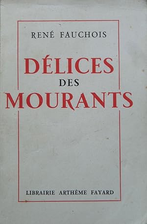 Seller image for Dlices des mourants for sale by Bouquinerie L'Ivre Livre