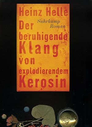 Image du vendeur pour Der beruhigende Klang von explodierendem Kerosin. mis en vente par Umbras Kuriosittenkabinett