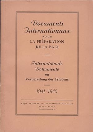Documents Internationaux pour la Préparation de la Paix. Internationale Dokumente zur Vorbereitun...