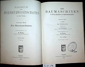 Das Tiefbohrwesen. (=Handbuch der Ingenieurwissenschaften : in fünf Teilen. Teil 4, Die Baumaschi...