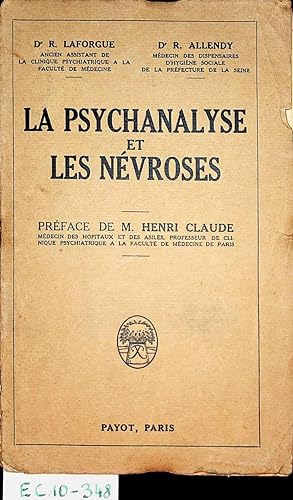 Bild des Verkufers fr La Psychanalyse et les nvroses Prf. de H[enri] Claude zum Verkauf von ANTIQUARIAT.WIEN Fine Books & Prints