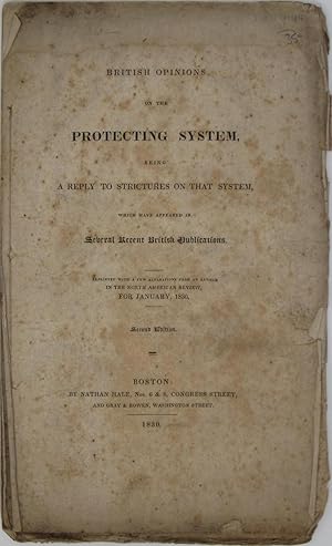 British Opinions on the Protecting System, being a Reply to Strictures on that System, which Have...