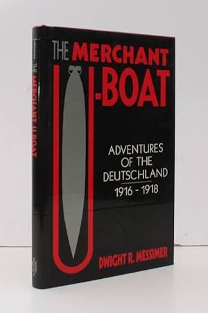 Image du vendeur pour The Merchant U-Boat. Adventures of the Deutschland 1916-1918. FINE COPY IN UNCLIPPED DUSTWRAPPER mis en vente par Island Books