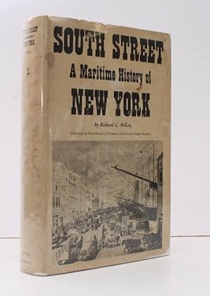 Imagen del vendedor de South Street. A Maritime History of New York. [Second Edition.] SECOND EDITION IN UNCLIPPED DUSTWRAPPER a la venta por Island Books