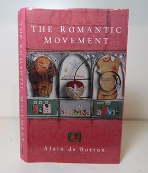 Seller image for The Romantic Movement : Sex, Shopping and the Novel for sale by BRIMSTONES