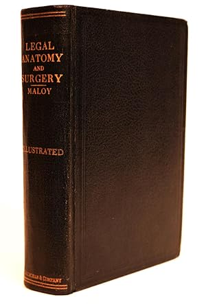 Imagen del vendedor de Legal Anatomy and Surgery. A Complete and Scientific Representation of Anatomy and Surgery Designed to Meet the Peculiar Needs of the Legal Profession a la venta por Minotavros Books,    ABAC    ILAB