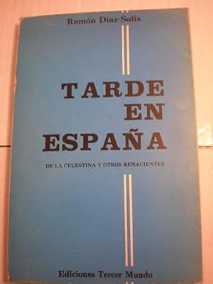 Immagine del venditore per Tarde en Espaa. De la Celestina y otros renacientes venduto da Librera Antonio Azorn