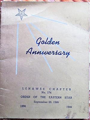 Golden Anniversary. Lenawee Chapter No. 174 Order of the Eastern Star, September 20, 1946