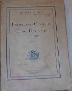 Instrucciones Generales al Cuerpo Diplomático Chileno