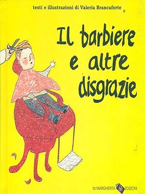 Seller image for Il barbiere e altre disgrazie for sale by Librodifaccia