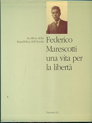 Federico Marescotti una vita per la liberta'