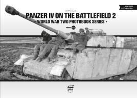 Bild des Verkufers fr Panzer IV on the battlefield, Volume 2 (World War Two Photobook Series) zum Verkauf von Book Bunker USA