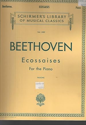Image du vendeur pour Beethoven - Ecossaises for the Piano (Schirmer's Library of Musical Classics, 1509) mis en vente par Vada's Book Store