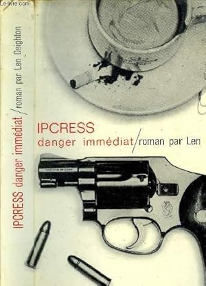 Seller image for IPCRESS DANGER IMMEDIAT for sale by Le-Livre