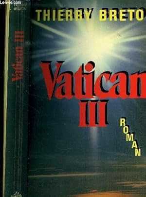 Image du vendeur pour VATICAN III mis en vente par Le-Livre