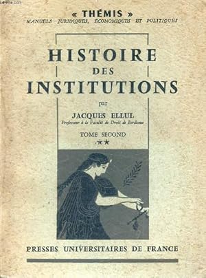Bild des Verkufers fr HISTOIRE DES INSTITUTIONS, TOMES II-2, INSTITUTIONS FRANCAISES DE 1789 A 1870 (Thmis) zum Verkauf von Le-Livre