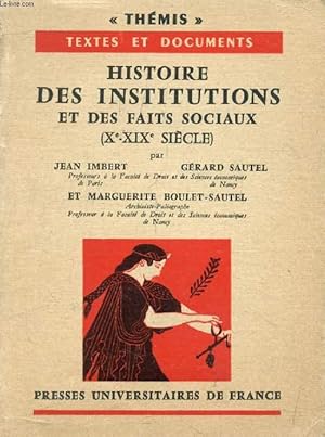 Imagen del vendedor de HISTOIRE DES INSTITUTIONS ET DES FAITS SOCIAUX, TOME 2, Xe-XIXe SIECLE (Thmis) a la venta por Le-Livre