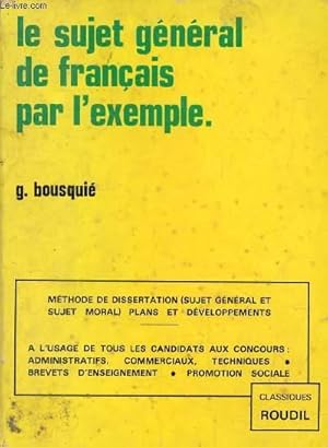 Imagen del vendedor de LE SUJET GENERAL DE FRANCAIS PAR L'EXEMPLE a la venta por Le-Livre