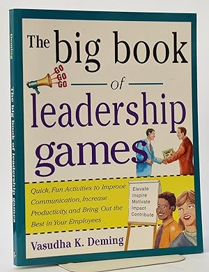 The Big Book of Leadership Games: Quick, Fun Activities to Improve Communication, Increase Produc...