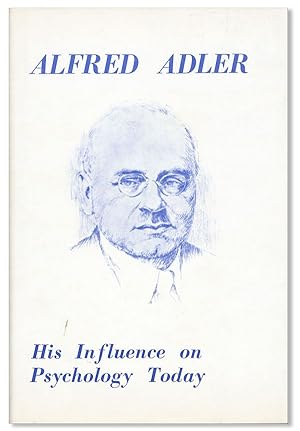 Bild des Verkufers fr Alfred Adler: His Influence on Psychology Today zum Verkauf von Lorne Bair Rare Books, ABAA