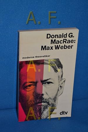 Seller image for Max Weber. Donald G. MacRae. [bers. von Renate Zauscher] / dtv , 1071 : Moderne Theoretiker for sale by Antiquarische Fundgrube e.U.