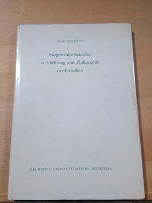 Ausgewählte Schriften zu Dichtung und Philosophie der Griechen.