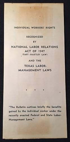 Individual Worker's Rights Recognized by National Labor Relations Act of 1947 (Taft-Hartley Law) ...