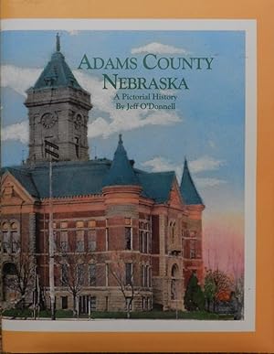 Adams County, Nebraska : A Pictorial History