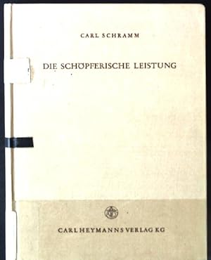 Bild des Verkufers fr Die Schpferische Leistung zum Verkauf von books4less (Versandantiquariat Petra Gros GmbH & Co. KG)