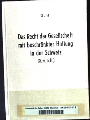 Image du vendeur pour Das Recht der Gesellschaft mit beschrnkter Haftung in der Schweiz mis en vente par books4less (Versandantiquariat Petra Gros GmbH & Co. KG)