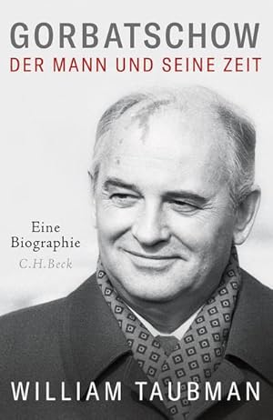 Bild des Verkufers fr Gorbatschow : Der Mann und seine Zeit zum Verkauf von AHA-BUCH GmbH