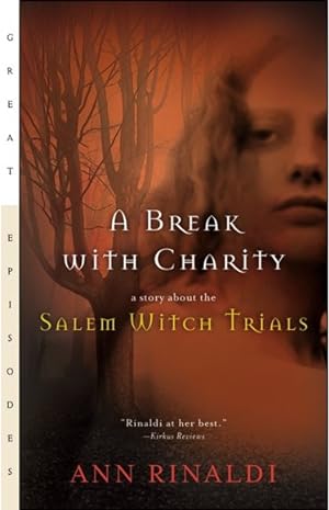 Seller image for A Break with Charity: A Story about the Salem Witch Trials for sale by The Book House, Inc.  - St. Louis