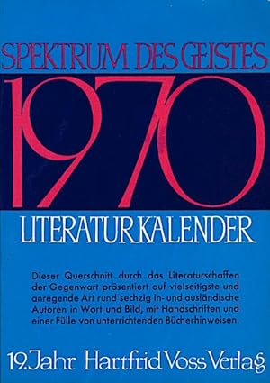 Bild des Verkufers fr Spektrum des Geistes 70: Ein Querschnitt durch das Literaturschaffen der Gegenwart 19. Jahrgang des Literaturkalenders. Herausgegeben von Hartfrid Voss. zum Verkauf von Schrmann und Kiewning GbR