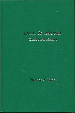 Seller image for Lull and Bruno. Collected Essays 1. Selected works 8. for sale by Fundus-Online GbR Borkert Schwarz Zerfa