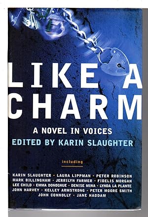 Bild des Verkufers fr LIKE A CHARM: A Novel in Voices. zum Verkauf von Bookfever, IOBA  (Volk & Iiams)